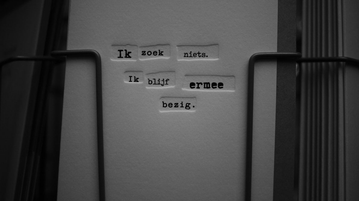 ik zoek niets. ik blijf ermee bezig.